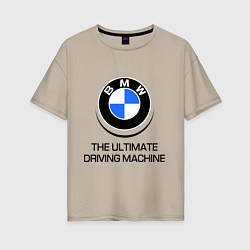 Футболка оверсайз женская BMW Driving Machine, цвет: миндальный