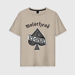 Футболка оверсайз женская Motorhead: Ace of spades, цвет: миндальный