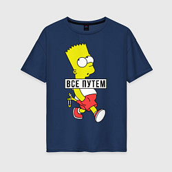 Женская футболка оверсайз Барт Симпсон: Все путем