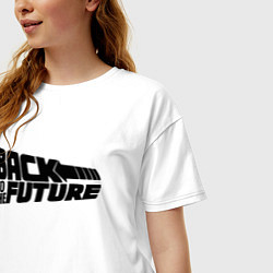 Футболка оверсайз женская Back to the future, цвет: белый — фото 2