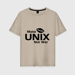 Женская футболка оверсайз Make unix, not war