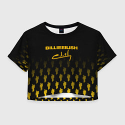 Футболка 3D укороченная женская Billie Eilish: Yellow & Black Autograph, цвет: 3D-принт