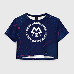 Женский топ Символ Metro Exodus и надпись Best Game Ever