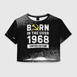 Женский топ Born In The USSR 1968 year Limited Edition