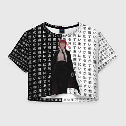 Футболка 3D укороченная женская Макима - Иероглифы - Человек-бензопила, цвет: 3D-принт