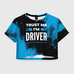 Женский топ Trust me Im driver dark