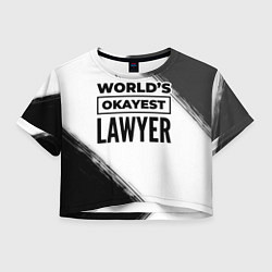 Женский топ Worlds okayest lawyer - white