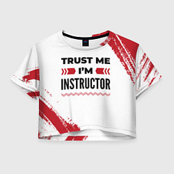 Женский топ Trust me Im instructor white