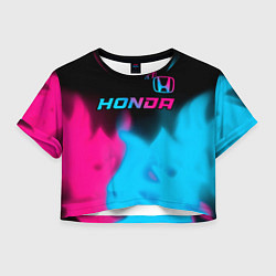 Футболка 3D укороченная женская Honda - neon gradient: символ сверху, цвет: 3D-принт