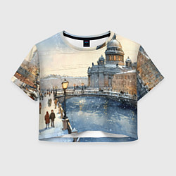 Футболка 3D укороченная женская Санкт-Петербург снежный день, цвет: 3D-принт
