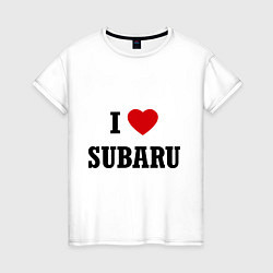 Футболка хлопковая женская I love Subaru, цвет: белый