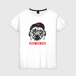 Футболка хлопковая женская Obey the pug, цвет: белый