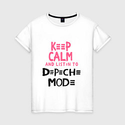 Женская футболка Keep Calm & Listen Depeche Mode