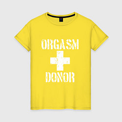 Футболка хлопковая женская Orgasm + donor, цвет: желтый