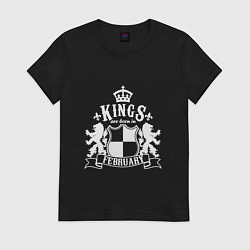Женская футболка Kings are born in February
