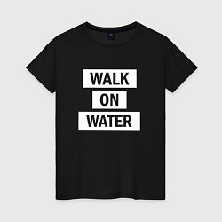 Женская футболка 30 STM: Walk on water