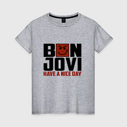 Женская футболка Bon Jovi: Nice day