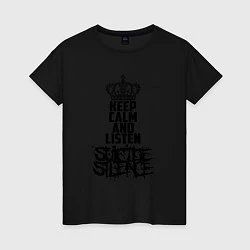 Женская футболка Keep Calm & Listen Suicide Silence