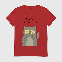 Женская футболка More Sun In Your Life