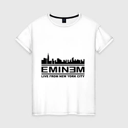 Женская футболка Eminem: Live from NY