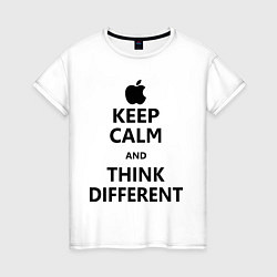 Женская футболка Keep Calm & Think Different