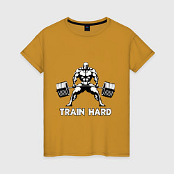 Футболка хлопковая женская Train hard тренируйся усердно, цвет: горчичный