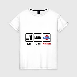 Женская футболка Еда, сон и Nissan