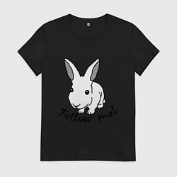 Женская футболка Rabbit: follow me