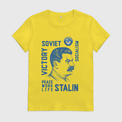Женская футболка Stalin: Peace work life