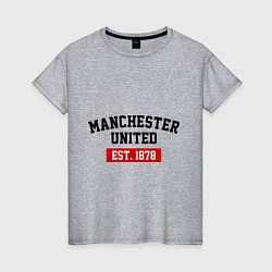 Женская футболка FC Manchester United Est. 1878