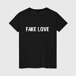 Женская футболка FAKE LOVE