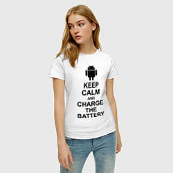 Футболка хлопковая женская Keep Calm & Charge The Battery (Android), цвет: белый — фото 2