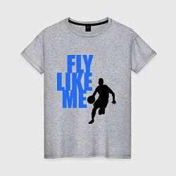 Женская футболка Fly like me