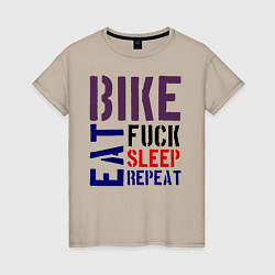 Футболка хлопковая женская Bike eat sleep repeat, цвет: миндальный