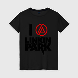 Женская футболка I love Linkin Park