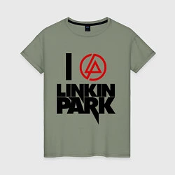 Футболка хлопковая женская I love Linkin Park, цвет: авокадо