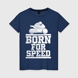 Футболка хлопковая женская Born for Speed, цвет: тёмно-синий