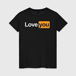 Женская футболка PornHub: Love You