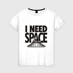 Женская футболка I Need Space