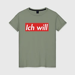 Женская футболка Ich will