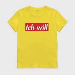 Женская футболка Ich will