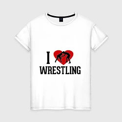 Женская футболка I love wrestling