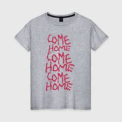 Женская футболка Come Home