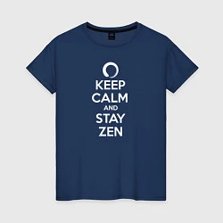 Футболка хлопковая женская Keep calm & stay Zen, цвет: тёмно-синий