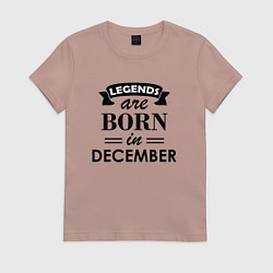 Футболка хлопковая женская Legends are born in december, цвет: пыльно-розовый