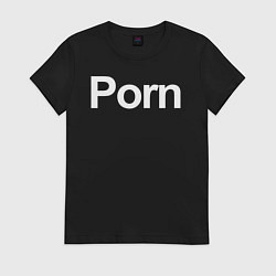 Футболка хлопковая женская Porn, цвет: черный