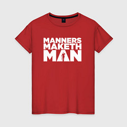 Женская футболка Manners maketh man