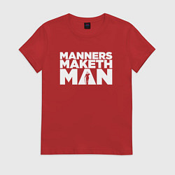 Женская футболка Manners maketh man