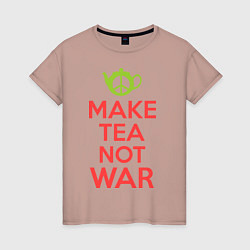 Женская футболка Make tea not war