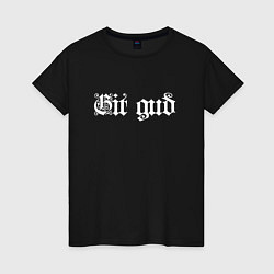 Женская футболка Git gud